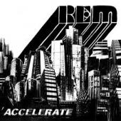 Album art Accelerate by R.E.M.