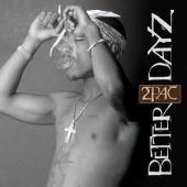 Album art Better Dayz by 2Pac