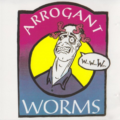 Arrogant Worms