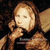 Album art Higher Ground by Barbra Streisand