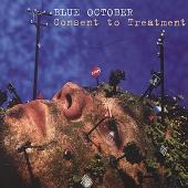 Album art Consent To Treatment by Blue October