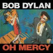 Album art Oh Mercy by Bob Dylan