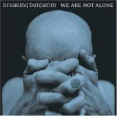 Album art We Are Not Alone by Breaking Benjamin