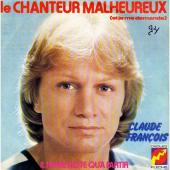 Album art Le Chanteur Malheureux by Claude François