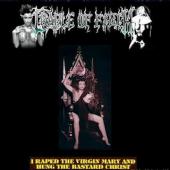 Album art I Raped The Virgin Mary And Hung The Bastard Christ by Cradle Of Filth