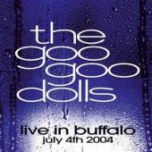 Album art Live In Buffalo July 4th 2004 by Goo Goo Dolls