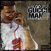 Album art Back To The Trap House by Gucci Mane