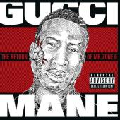 Album art The Return Of Mr. Zone 6 by Gucci Mane