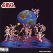 Album art This Toilet Earth by GWAR