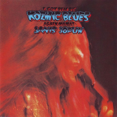 I Got Dem Ol' Kozmic Blues Again Mama!