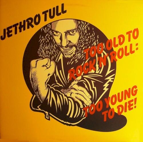 Too Old To Rock 'n' Roll...