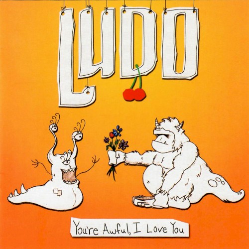 You're Awful, I Love You