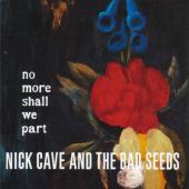 Album art No More Shall We Part by Nick Cave