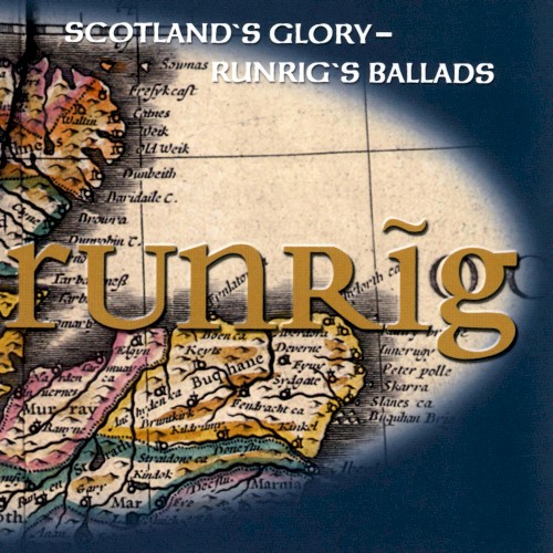 Scotland's Glory, Runrig's Ballads