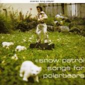 Album art Songs For Polarbears by Snow Patrol