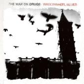 Album art Wagonwheel Blues by The War On Drugs